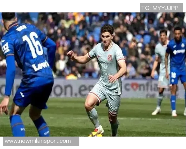 西蒙尼赞赫塔费逐年进步成为强敌未来对抗将更加艰难